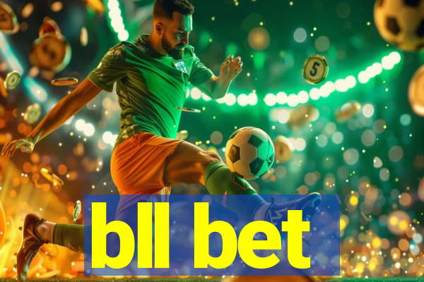 bll bet